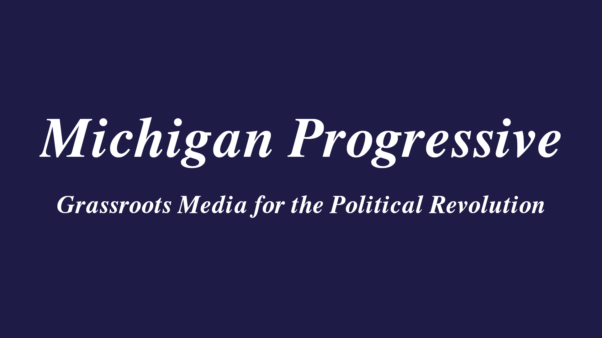 Michigan Progressive